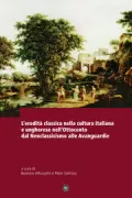 Copertina libro <b>L'eredità classica nella cultura italiana e ungherese nell'Ottocento dal Neoclassicismo alle Avanguardie</b>