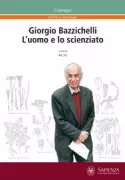 Copertina libro <b>Giorgio Bazzichelli: l'uomo e lo scienziato</b>
