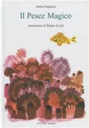 Copertina libro <b>Il pesce magico<br></b>(titolo originale o altro titolo: <i>Der Zauberfisch</i>)