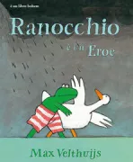 Copertina libro <b>Ranocchio è un eroe<br></b>(titolo originale o altro titolo: <i>Frog is a hero</i>)