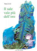 Copertina libro <b>Il sale vale più dell'oro<br></b>(titolo originale o altro titolo: <i>Salz ist mehr als gold</i>)