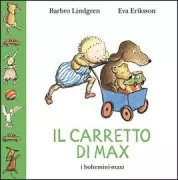 Copertina libro <b>Il carretto di Max<br></b>(titolo originale o altro titolo: <i>Max dockvagn</i>)