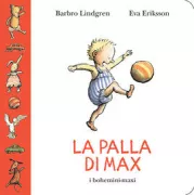 Copertina libro <b>La palla di Max<br></b>(titolo originale o altro titolo: <i>Max boll</i>)