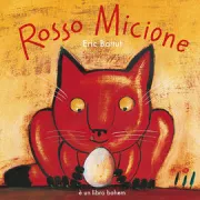 Copertina libro <b>Rosso Micione<br></b>(titolo originale o altro titolo: <i>Rouge Matou</i>)