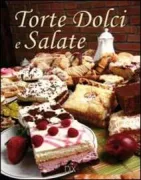 Copertina libro <b>Torte dolci e salate</b>