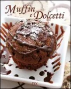 Copertina libro <b>Muffin e dolcetti</b>