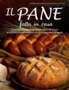 Copertina libro <b>Il pane fatto in casa<br></b>(titolo originale o altro titolo: <i>The world ency of bread and bread making</i>)