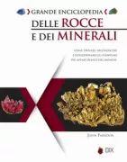 Copertina libro <b>Grande enciclopedia delle rocce e dei minerali<br></b>(titolo originale o altro titolo: <i>The illustrated guide to rocks and minerals</i>)