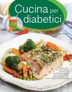 Copertina libro <b>Cucina per diabetici<br></b>(titolo originale o altro titolo: <i>The complete book of diabetic cooking</i>)