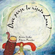 Copertina libro <b>Dove perse la risata Luna?<br></b>(titolo originale o altro titolo: <i>Onde perdeu Lua a risa?</i>)