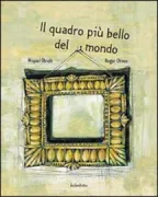 Copertina libro <b>Il quadro piu bello del mondo<br></b>(titolo originale o altro titolo: <i>El quadre mes bonic del mon</i>)