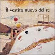Copertina libro <b>Il vestito nuovo del re</b>