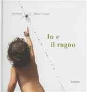 Copertina libro <b>Io e il ragno<br></b>(titolo originale o altro titolo: <i>La araña y yo</i>)