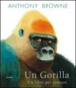 Copertina libro <b>Un gorilla<br></b>(titolo originale o altro titolo: <i>One gorilla</i>)