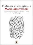 Copertina libro <b>L'infanzia svantaggiata e Maria Montessori</b>