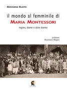 Copertina libro <b>Il mondo al femminile di Maria Montessori</b>