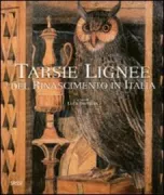 Copertina libro <b>Tarsie lignee del Rinascimento in Italia</b>