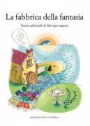 Copertina libro <b>La fabbrica della fantasia</b>