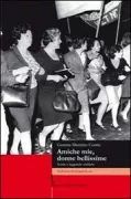 Copertina libro <b>Amiche mie, donne bellissime</b>