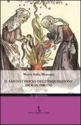 Copertina libro <b>Il Santo ufficio dell'Inquisizione Sicilia 1500-1782</b>