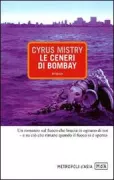 Copertina libro <b>Le ceneri di Bombay<br></b>(titolo originale o altro titolo: <i>The radiance of ashes</i>)