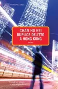 Copertina libro Duplice delitto a Hong Kong