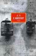 Copertina libro <b>E adesso?<br></b>(titolo originale o altro titolo: <i>Xiamian, wo gai gan xie shenme?</i>)