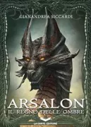 Copertina libro <b>Arsalon: il regno delle ombre</b>