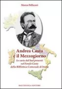 Copertina libro <b>Andrea Costa e il Mezzogiorno</b>