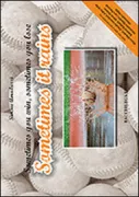 Copertina libro <b>Sometimes it rains, sometimes you win, sometimes you lose</b>