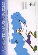 Copertina libro <b>A Trieste viaggio da solo</b>