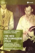 Copertina libro <b>I tre mesi che sconvolsero l'Italia</b>