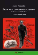 Copertina libro <b>Sette mesi di guerriglia urbana</b>