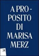 Copertina libro <b>A proposito di Marisa Merz</b>