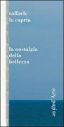 Copertina libro <b>La nostalgia della bellezza</b>