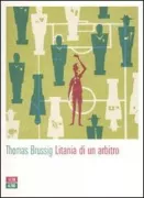 Copertina libro <b>Litania di un arbitro<br></b>(titolo originale o altro titolo: <i>Schiedsrichter Fertig</i>)