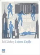 Copertina libro <b>Il colosso d'argilla<br></b>(titolo originale o altro titolo: <i>The harder they fall</i>)