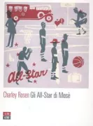 Copertina libro <b>Gli All-Star di Mosè<br></b>(titolo originale o altro titolo: <i>The house of Moses All-Stars</i>)