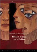 Copertina libro <b>Nella zona proibita<br></b>(titolo originale o altro titolo: <i>En la zona prohibida</i>)