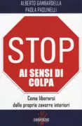 Copertina libro <b>Stop ai sensi di colpa</b>