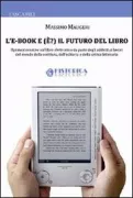 Copertina libro <b>L'e-book e (è?) il futuro del libro</b>