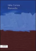 Copertina libro <b>Bastardia</b>