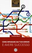 Copertina libro <b>Come imparare dai tuoi errori e avere successo</b>