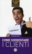 Copertina libro <b>Come soddisfare i clienti</b>