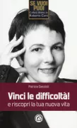 Copertina libro <b>Vinci le difficoltà! e riscopri la tua nuova vita</b>