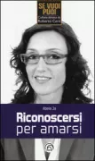 Copertina libro <b>Riconoscersi per amarsi</b>