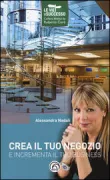Copertina libro <b>Crea il tuo negozio e incrementa il tuo business</b>