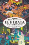 Copertina libro <b>Il pirata e il farmacista<br></b>(titolo originale o altro titolo: <i>Robin and Ben, or the Pirate and the Apothecary</i>)