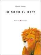 Copertina libro <b>Io sono il re ?!</b>