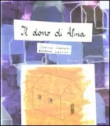 Copertina libro <b>Il dono di Alma</b>